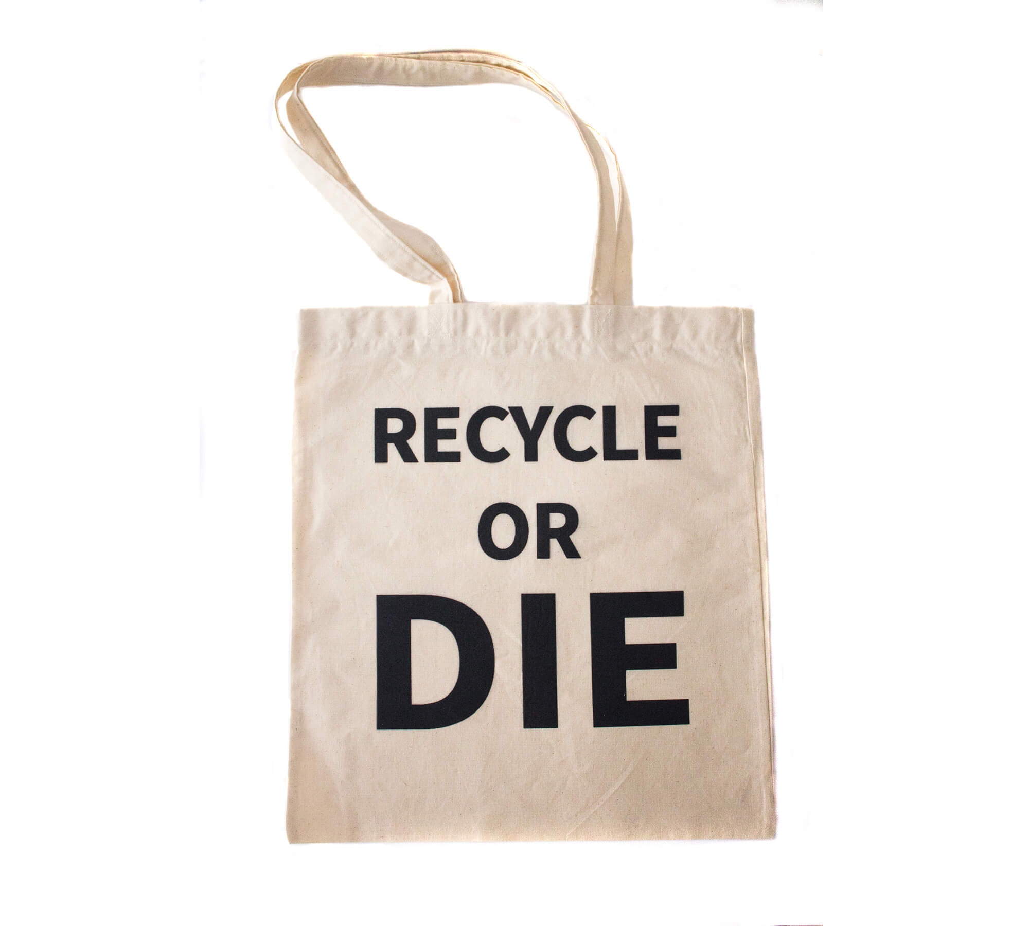 Recicle or die Tote Bag